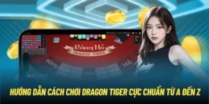 Tuyệt Chiêu Đánh Bại Dragon Tiger Dola789 Rinh Ngay Tiền Tỷ Về Tay
